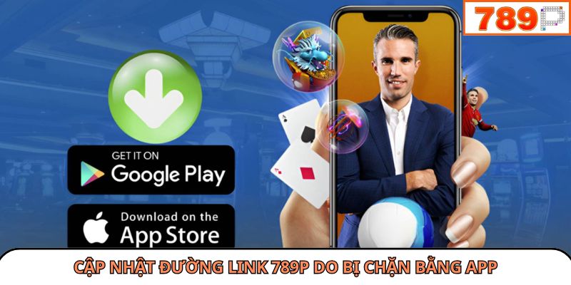 Cập nhật đường link 789P do bị chặn bằng app